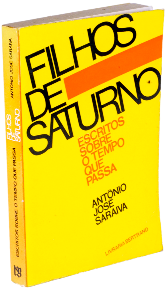 Filhos de saturno — António José Saraiva