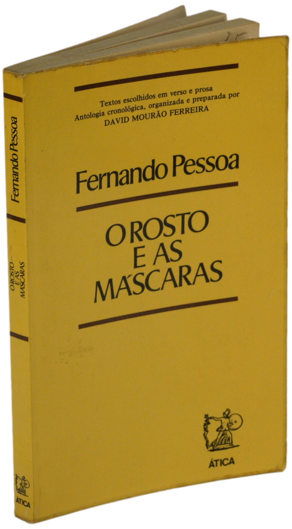 Rosto e as Máscaras (O) — Fernando Pessoa