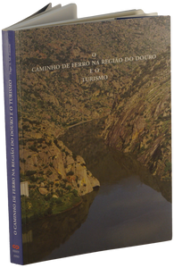Caminho de ferro na região do Douro (O)