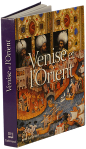 Venise Et L'Orient : (828-1797)