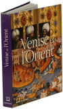 Venise Et L'Orient : (828-1797)