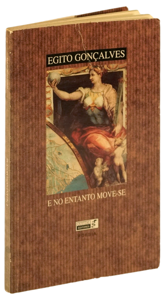 E no entanto move-se — Egito Gonçalves