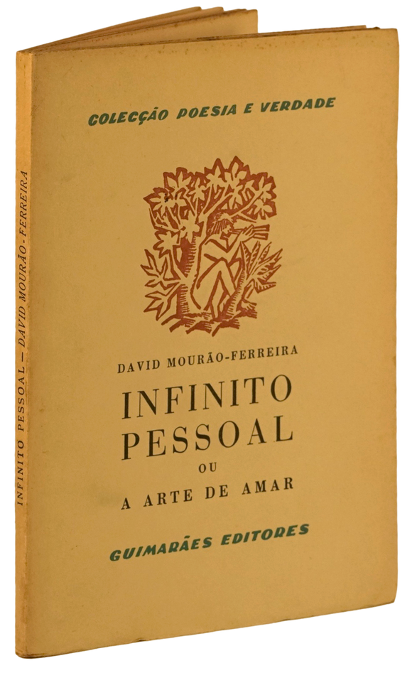 Infinito pessoal ou A Arte de amar — Mourão Ferreira