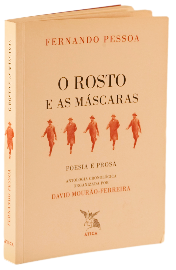 Rosto e as máscaras (O) — Fernando Pessoa