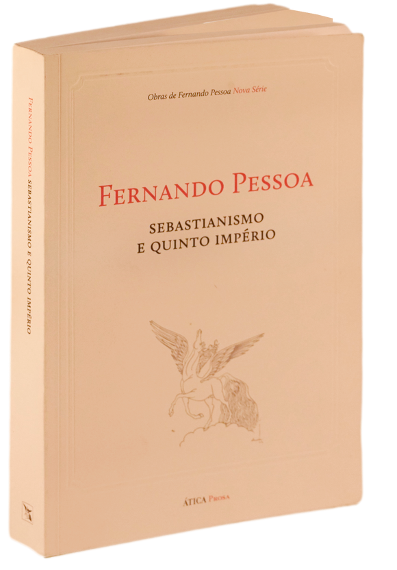 Sebastianismo e quinto império — Fernando Pessoa