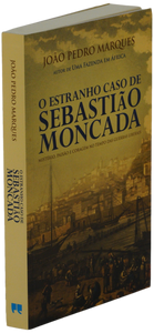 Estranho caso de Sebastião Moncada (O)