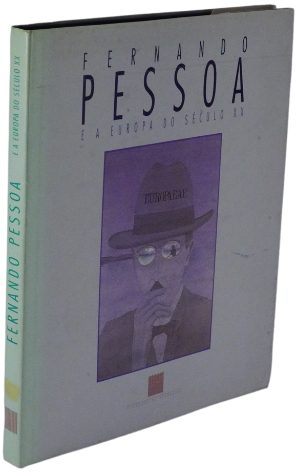 Fernando Pessoa e a Europa do Século XX