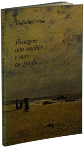 Paisagem com mulher e mar ao fundo — Teolinda Gersão