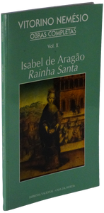 Isabel de Aragão / Rainha Santa— Vitorino Nemésio