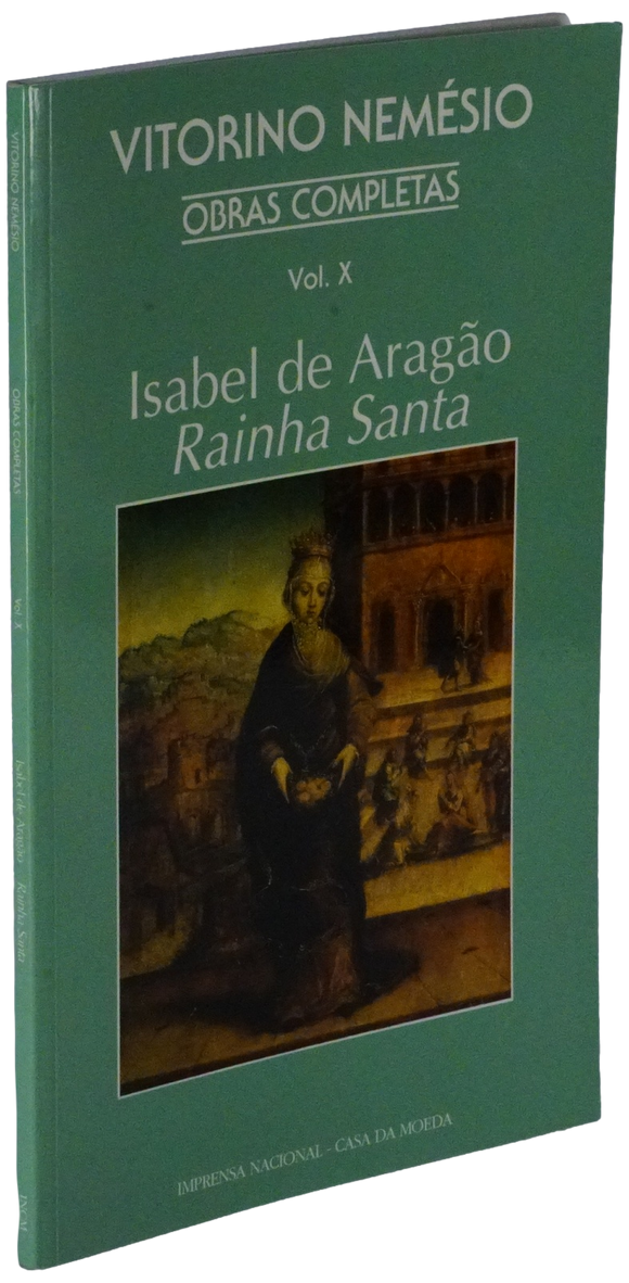 Isabel de Aragão / Rainha Santa— Vitorino Nemésio