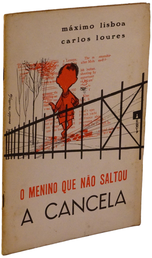 Menino que não saltou a cancela (O) — Máximo Lisboa & Carlos Loures Livro Loja da In-Libris   