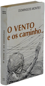 Vento e os caminhos (O) — Domingos Monteiro Livro Loja da In-Libris   