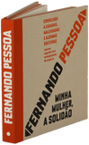 Minha Mulher, a Solidão — Fernando Pessoa