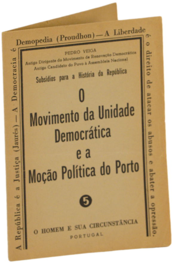 Movimento da unidade democrática e a moção política do Porto (O)