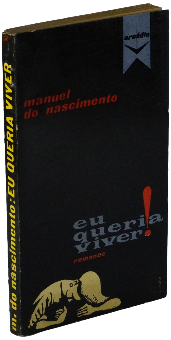 Eu queria viver — Manuel do Nascimento