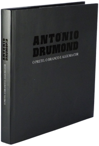 O Preto, o Branco e Alguma Cor — António Drumond