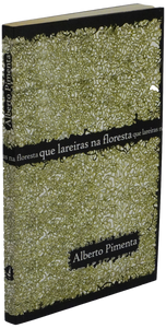 Que lareiras na floresta — Alberto Pimenta Livro Loja da In-Libris   