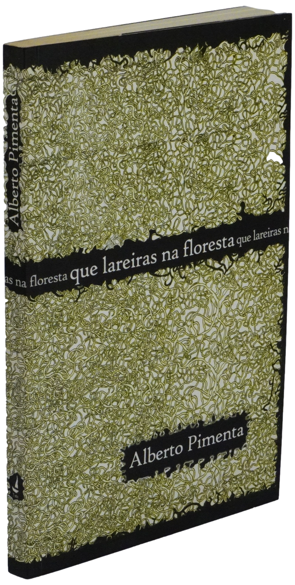 Que lareiras na floresta — Alberto Pimenta Livro Loja da In-Libris   