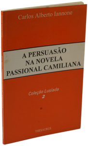 Persuasão na novela passional camiliana