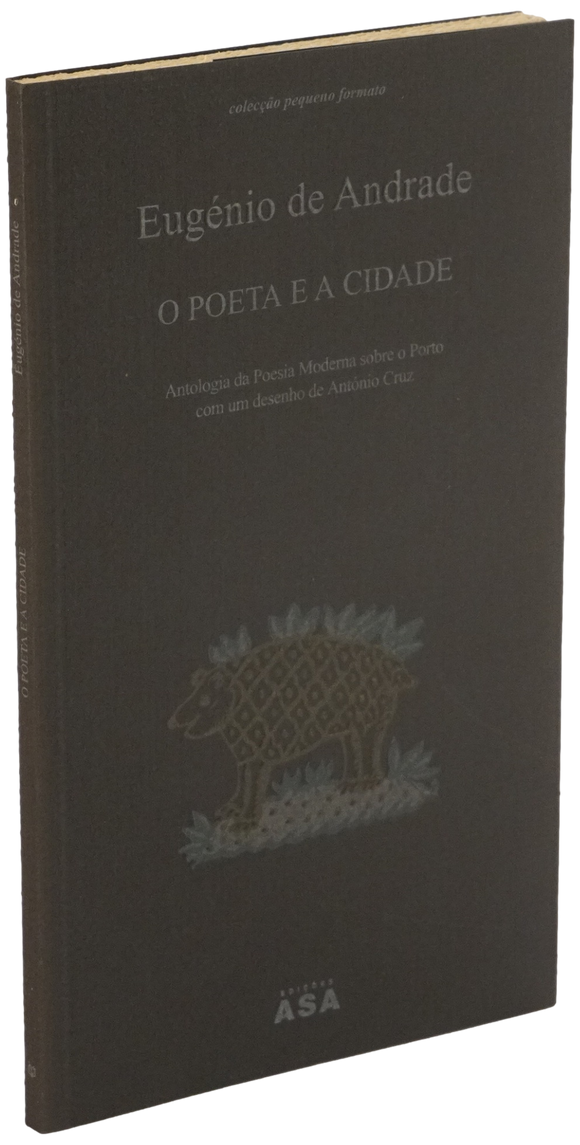 Poeta e a cidade (O) — Eugénio de Andrade