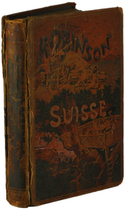 Robinson suisse ou Histoire d'une famille Suisse naufragée (Le)