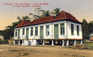 S. Tomé — Vila dos Neves. Casa da escola do sexo masculino-feminino  Loja da In-Libris   