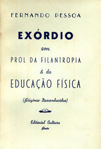 Exórdio em prol da filantropia & da educação física — Fernando Pessoa