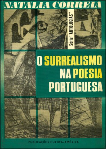 Surrealismo na poesia portuguesa (O) — Natália Correia Livro Loja da In-Libris   