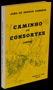 Caminho de consortes — João de Araújo Correia Livro Loja da In-Libris   