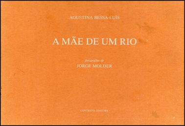 Mãe de um rio — Agustina Bessa Luís