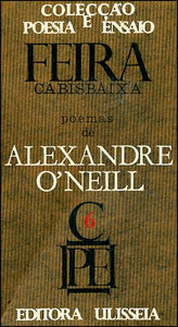 Feira cabisbaixa — Alexandre O'Neill