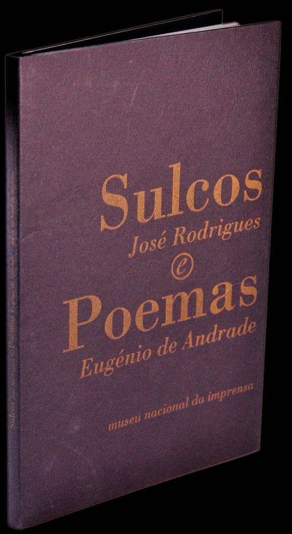 Sulcos e poemas — Eugénio de Andrade e José Rodrigues Livro ********************   