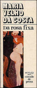 Da rosa fixa — Maria Velho da Costa