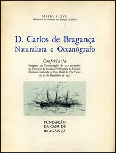 D. Carlos de Bragança, naturalista e oceanógrafo