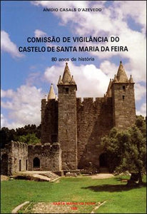 Comissão de Vigilância do Castelo de Santa Maria da Feira Livro Loja da In-Libris   