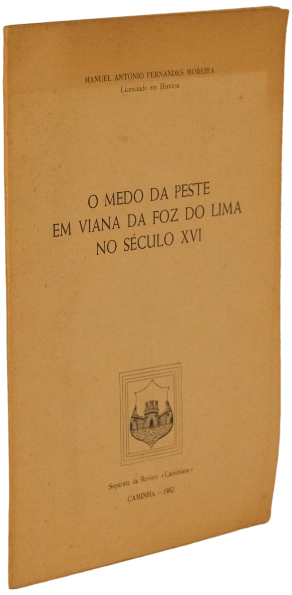 Medo da Peste em Viana da Foz do Lima no século XVI (O)