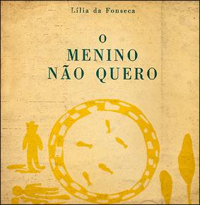 Menino não quero (O) — Lília da Fonseca