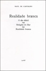 Realidade branca — Raul de Carvalho Livro ********************   