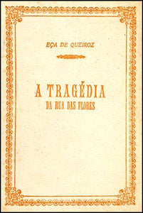 Tragédia da rua das flores — Eça de Queirós Livro Loja da In-Libris   