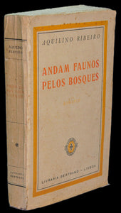 Andam faunos pelos bosques — Aquilino Ribeiro