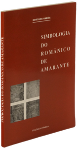 Simbologia do românico de Amarante