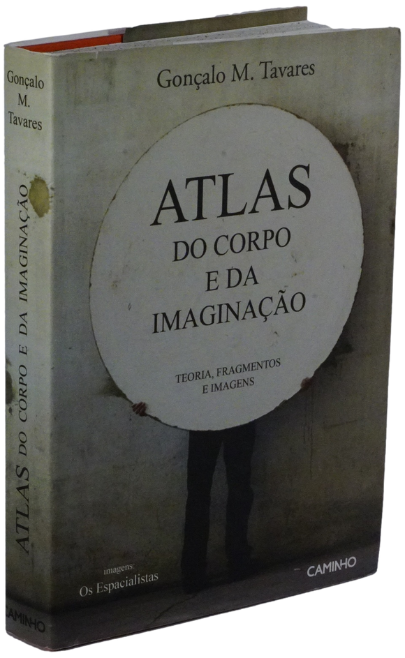 Atlas do corpo e da imaginação — Gonçalo M. Tavares