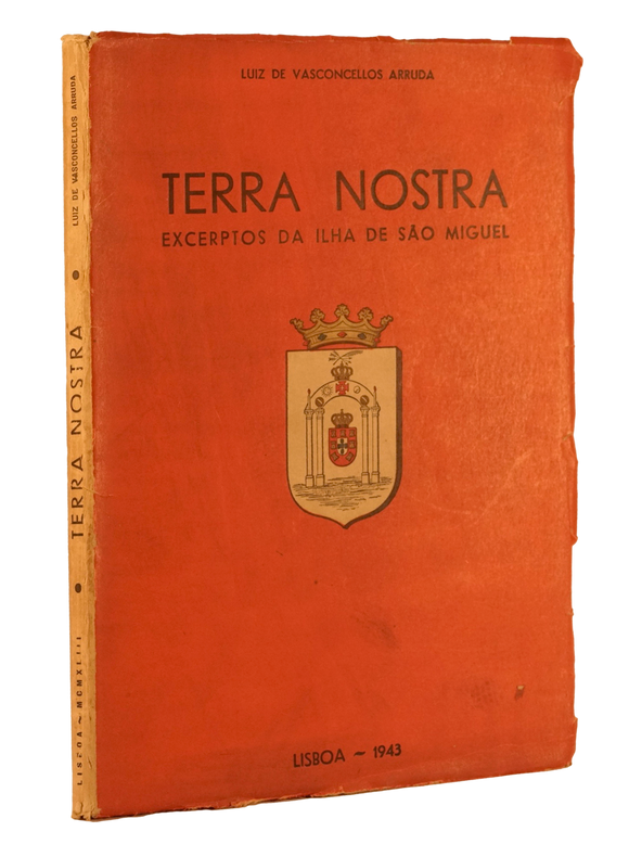 TERRA NOSTRA. Excerptos da Ilha de São Miguel