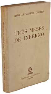 Três meses de inferno— João de Araújo Correia Livro Loja da In-Libris   