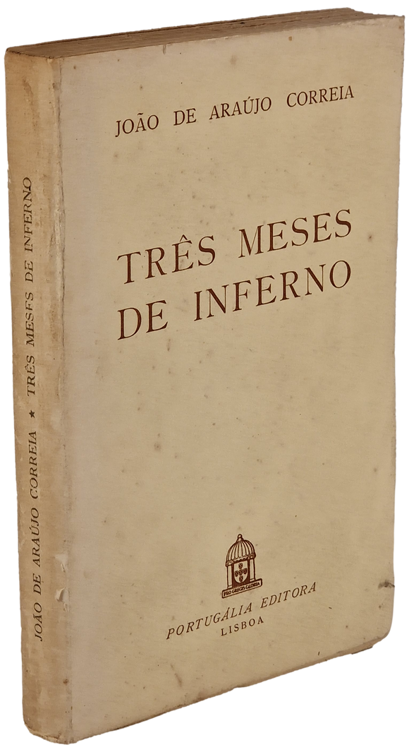 Três meses de inferno— João de Araújo Correia Livro Loja da In-Libris   