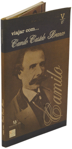 Viajar com... Camilo Castelo Branco