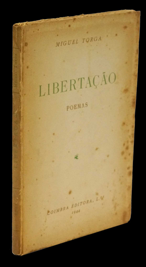 Libertação - Miguel Torga