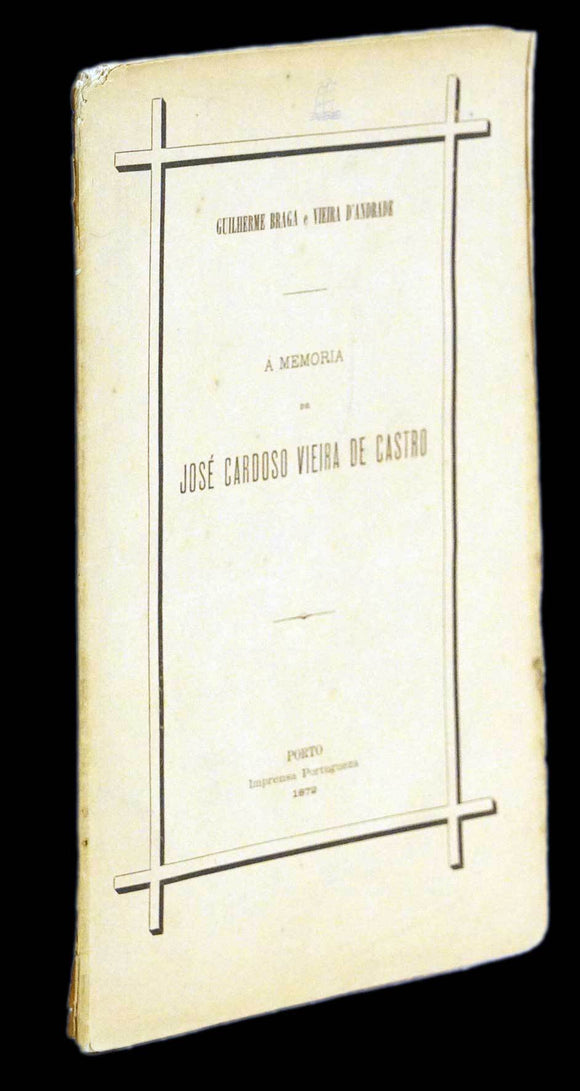Á MEMORIA DE JOSÉ CARDOSO VIEIRA DE CASTRO - Loja da In-Libris