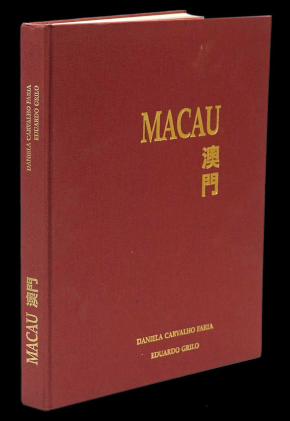 MACAU — LEGADO PARA O FUTURO / A  LEGACY FOR THE FUTURE - Loja da In-Libris