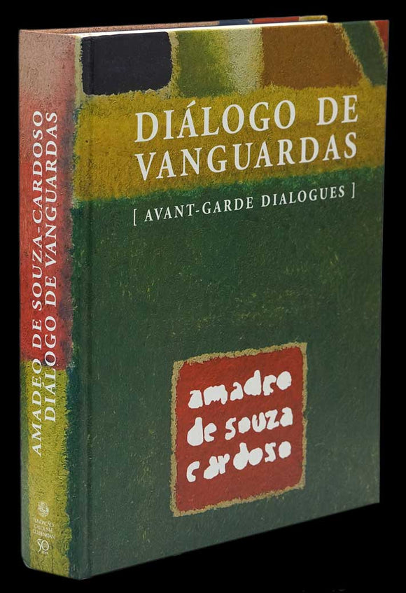 AMADEU DE SOUZA CARDOSO — DIÁLOGOS DE VANGUARDAS {AVANT-GARDE DIALOGUES} - Loja da In-Libris